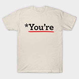 *You're T-Shirt